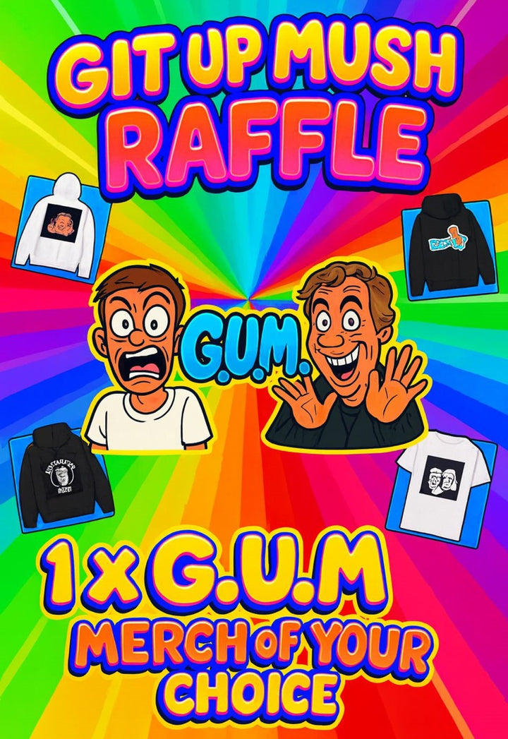 Git Up Mush Raffle